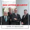 Red Letter Quartet - Living in Graceland